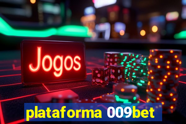 plataforma 009bet